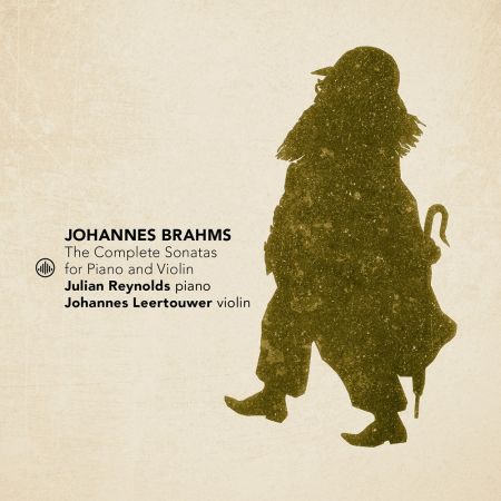 Julian Reynolds &amp; Johannes Leertouwer - Brahms: The Complete Sonatas for Piano and Violin (2023)