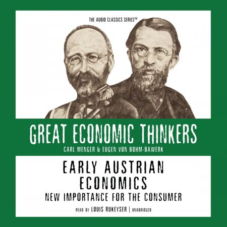Early Austrian Economics: New Importance for the Consumer by Dr. Israel Kirzner, Pat ChildsAudiobook