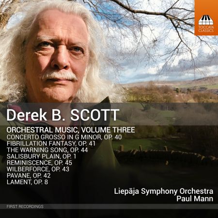 Liepāja Symphony Orchestra &amp; Paul Mann - Derek B. Scott: Orchestral Music, Vol. Three (2023)