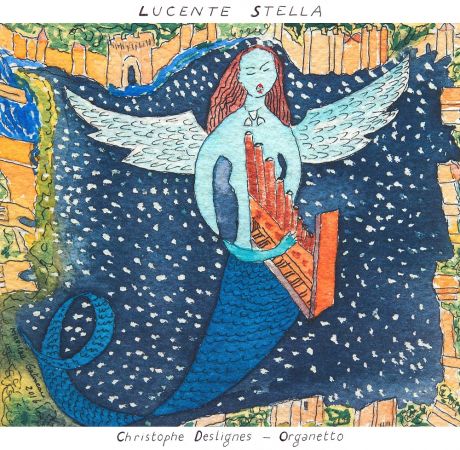 Christophe Deslignes - Lucente Stella (2017)