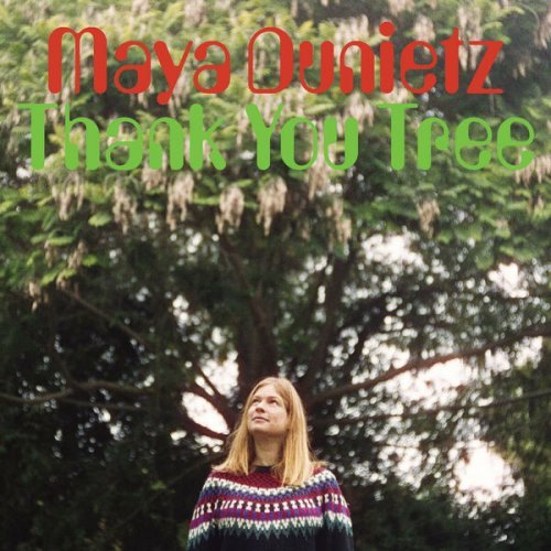 Maya Dunietz - Thank You Tree (2023)