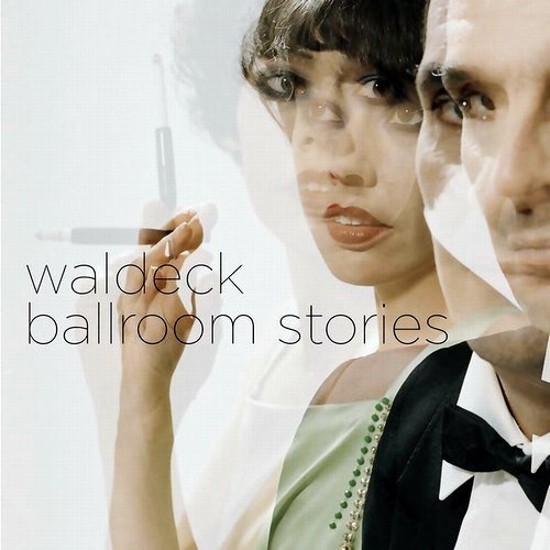 Waldeck - Ballroom Stories (2007)FLAC