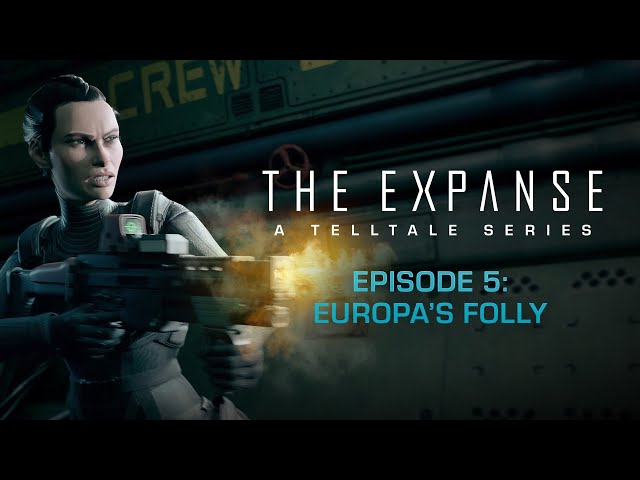 The Expanse A Telltale Series Episode 5 Europas Folly-Razor1911