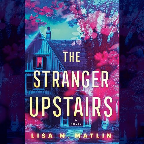 The Stranger Upstairs: A NovelAudiobook