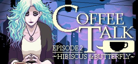 Coffee Talk Episode 2 Hibiscus and Butterfly v1.22-DINOByTES