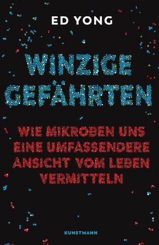 Winzige Gefährten: Wie Mikroben uns eine umfassende Ansicht vom Leben vermitteln