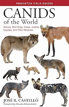 Canids of the World: Wolves, Wild Dogs, Foxes, Jackals, Coyotes, and Their RelativesPDF