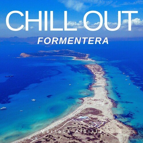 Various Artists - Chill Out Formentera (2023)