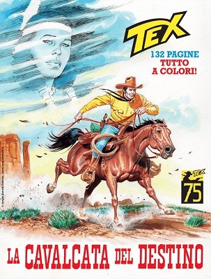 Tex Willer Mensile 755 - La Cavalcata Del Destino (TUTTO A COLORI!)(SBE Settembre 2023)