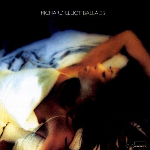 Richard Elliot - Ballads (2001)FLAC