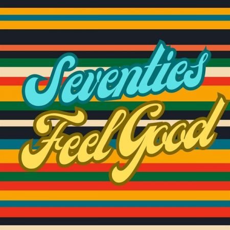 VA - Seventies Feel Good (2023)