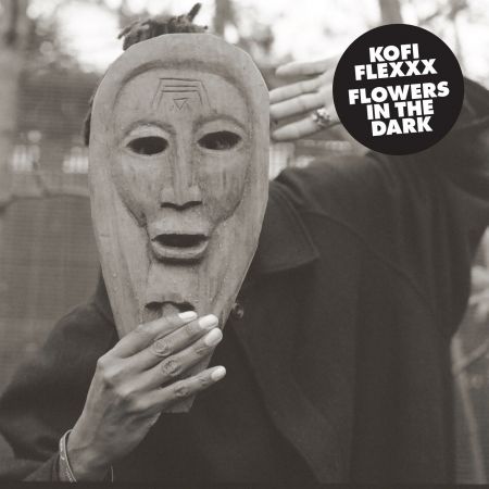 Kofi Flexxx - Flowers In The Dark (2023)Official Digital Download
