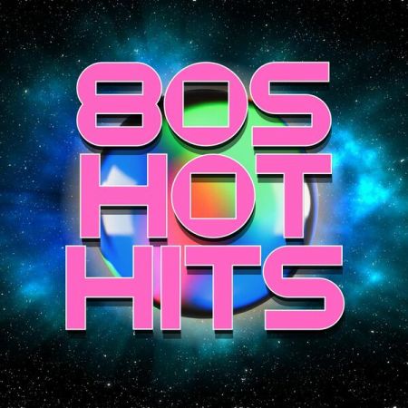 VA - 80s Hot Hits (2023)