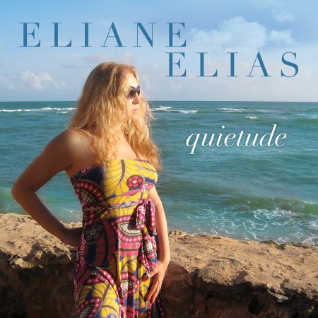 Eliane Elias - Quietude (2022)CD-Rip