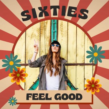 VA - Sixties Feel Good (2023)
