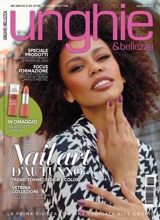 Unghie e Bellezza N.105 - Settembre-Ottobre 2023