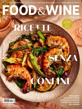 Food &amp; Wine Italia - Agosto-Settembre 2023