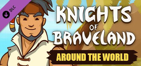 Knights of Braveland Around the World Pack Update v1.1.6.59-TENOKE