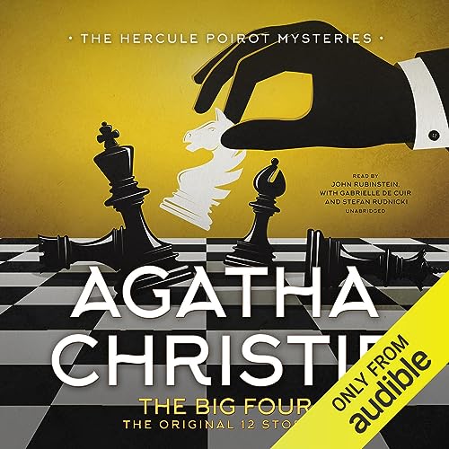 The Big Four: The Original 12 Stories: The Hercule Poirot Mysteries, Book 4Audiobook