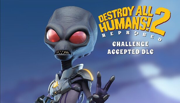 Destroy All Humans 2 Reprobed Challenge Accepted Update v1.0.713-RazorDOX
