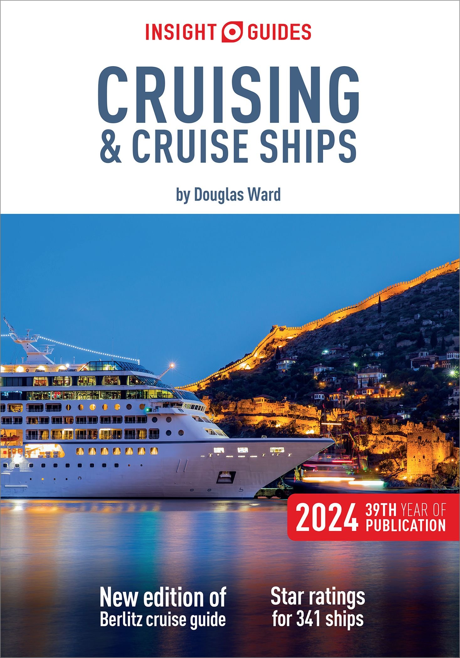 Insight Guides Cruising & Cruise Ships 2024 (Insight Guides Cruise