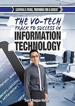 The Vo-Tech Track to Success in Information Technology