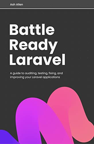 Battle Ready Laravel