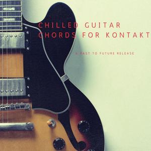 PastToFutureReverbs Chilled Guitar Chords KONTAKT