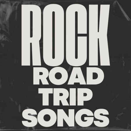VA - Rock Road Trip Songs (2023)