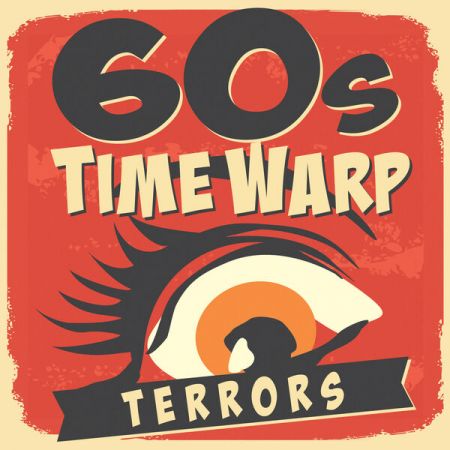 Various Artists - 60s Time Warp Terrors (2023)