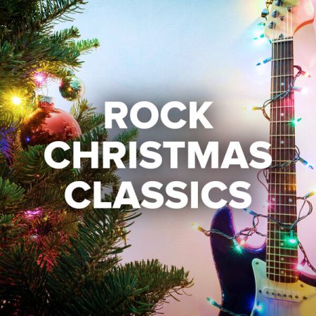 Various Artists - Rock Christmas Classics (2023) - SoftArchive