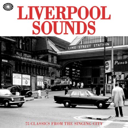 VA - Liverpool Sounds: 75 Classics from the Singing City (2015)