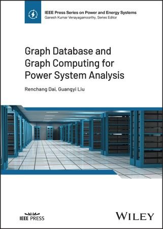 Graph Database and Graph Computing for Power System Analysis - SoftArchive