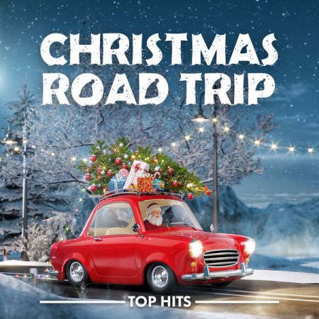 Various Artists - Christmas Road Trip (2023)