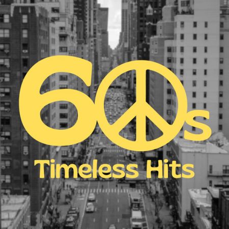 Various Artists - 60s Timeless Hits (2023)