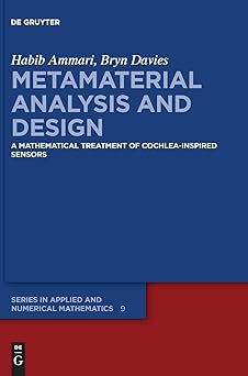 Metamaterial Analysis and Design: A Mathematical Treatment of Cochlea-inspired Sensors