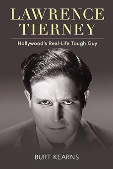 Lawrence Tierney: Hollywood's Real-Life Tough Guy