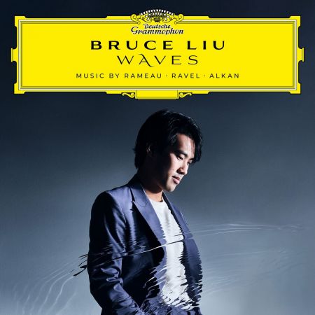 Bruce Liu - Waves: Music by Rameau, Ravel, Alkan (2023) Hi-Res