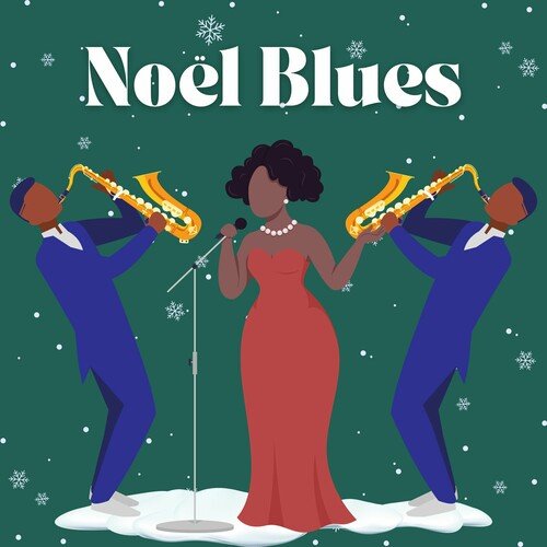 Various Artists - Noel Blues (2023) MP3