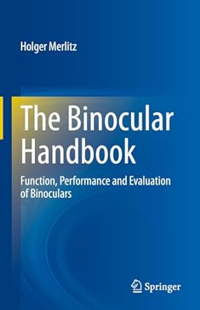 The Binocular Handbook: Function, Performance and Evaluation of Binoculars (PDF)