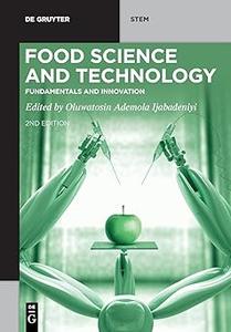 Food Science and Technology: Fundamentals and Innovation, 2nd Edition
