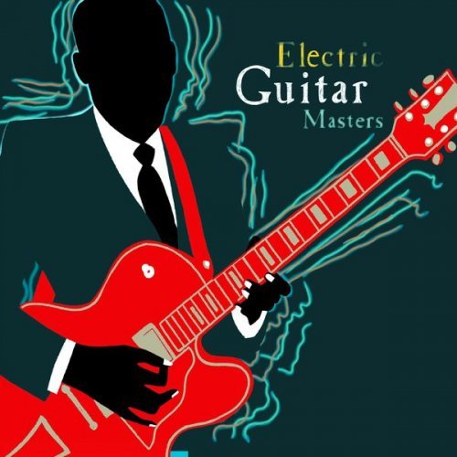 VA - Electric Guitar Masters (2011)