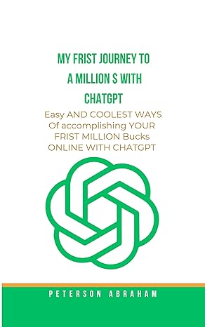 My Journey to a Million $ with ChatGPT