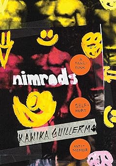 Nimrods: a fake-punk self-hurt anti-memoir