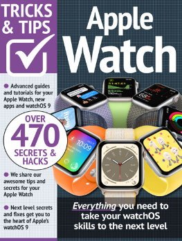 Apple Watch Tricks &amp; Tips - 2nd Edition, 2023