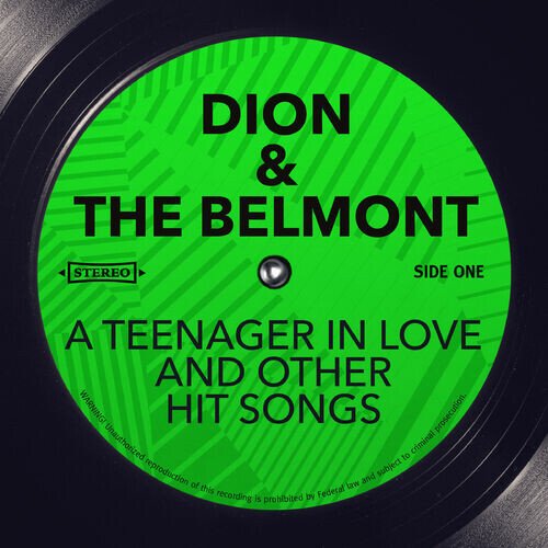 Dion &amp; The Belmonts - A Teenager in Love and other Hit Songs (2015)