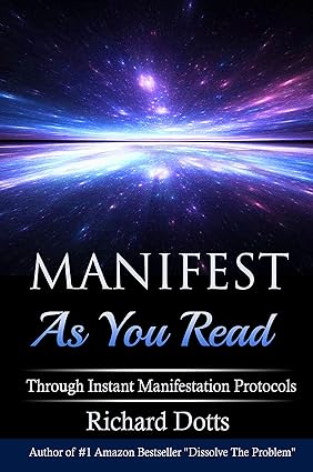 Manifest As You Read: Through Instant Manifestation Protocols