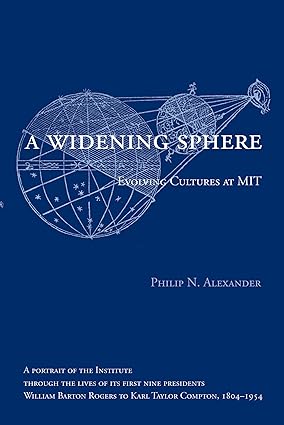 A Widening Sphere: Evolving Cultures at MIT (The MIT Press)