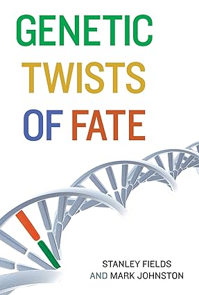 Genetic Twists of Fate (The MIT Press)