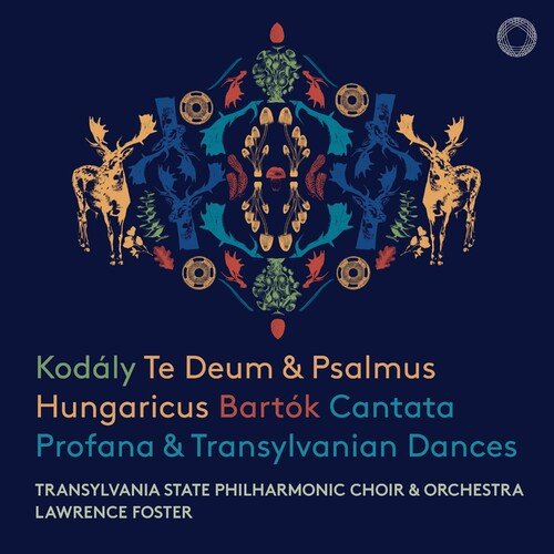 Transylvania State Philharmonic Orchestra - Kodaly: Te Deum, Psalmus Hungaricus - Bartok: Cantata Profana, Transylvanian Dances